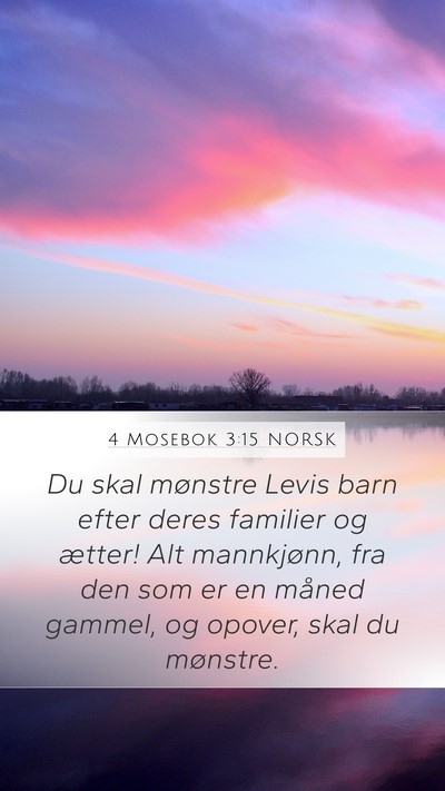 4 Mosebok 3:15 NORSK Mobile Phone Wallpaper - Du skal mønstre Levis barn efter deres familier - Mobile Bible Verse Wallpaper