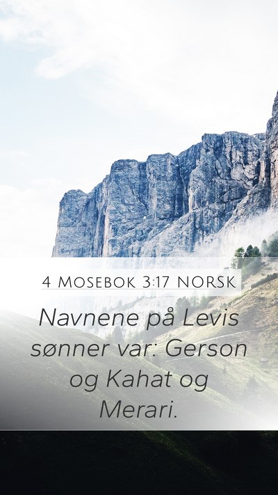 4 Mosebok 3:17 NORSK Mobile Phone Wallpaper - Navnene på Levis sønner var: Gerson og Kahat og - Mobile Bible Verse Wallpaper