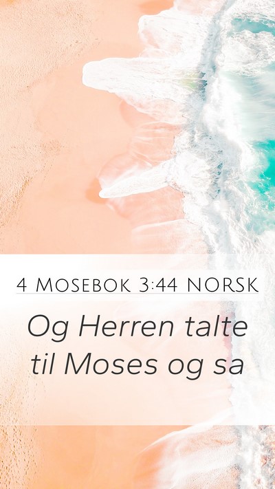 4 Mosebok 3:44 NORSK Mobile Phone Wallpaper - Og Herren talte til Moses og - Mobile Bible Verse Wallpaper