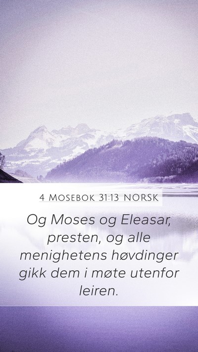 4 Mosebok 31:13 NORSK Mobile Phone Wallpaper - Og Moses og Eleasar, presten, og alle menighetens - Mobile Bible Verse Wallpaper