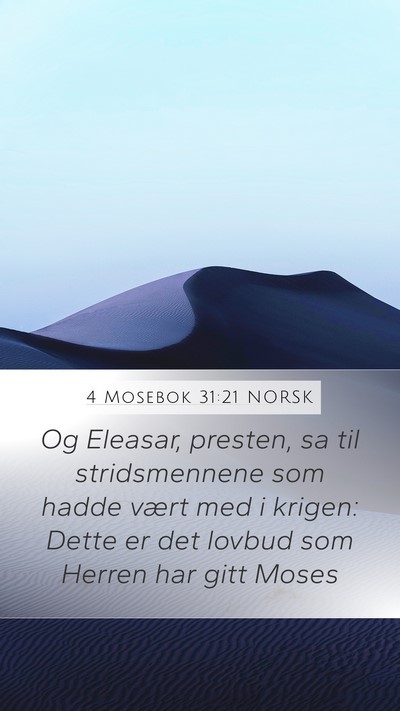 4 Mosebok 31:21 NORSK Mobile Phone Wallpaper - Og Eleasar, presten, sa til stridsmennene som - Mobile Bible Verse Wallpaper