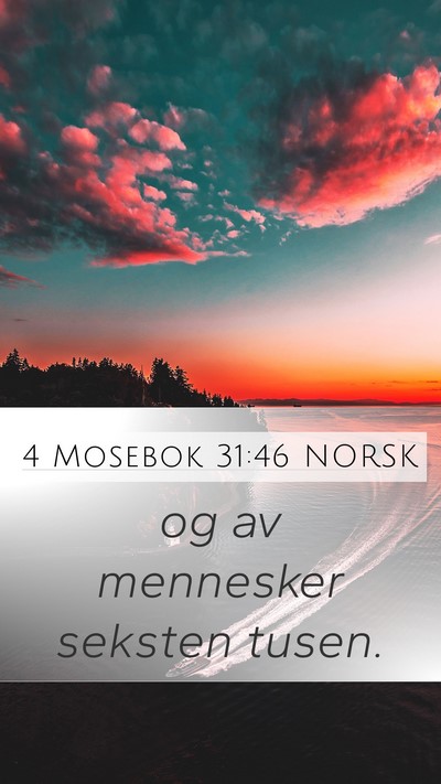 4 Mosebok 31:46 NORSK Mobile Phone Wallpaper - og av mennesker seksten - Mobile Bible Verse Wallpaper