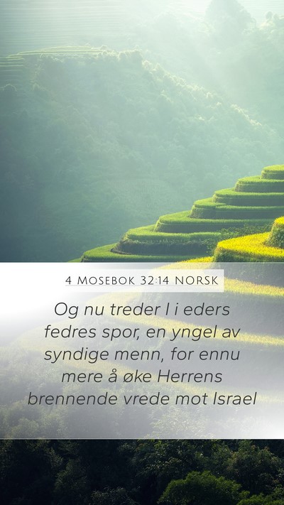 4 Mosebok 32:14 NORSK Mobile Phone Wallpaper - Og nu treder I i eders fedres spor, en yngel av - Mobile Bible Verse Wallpaper