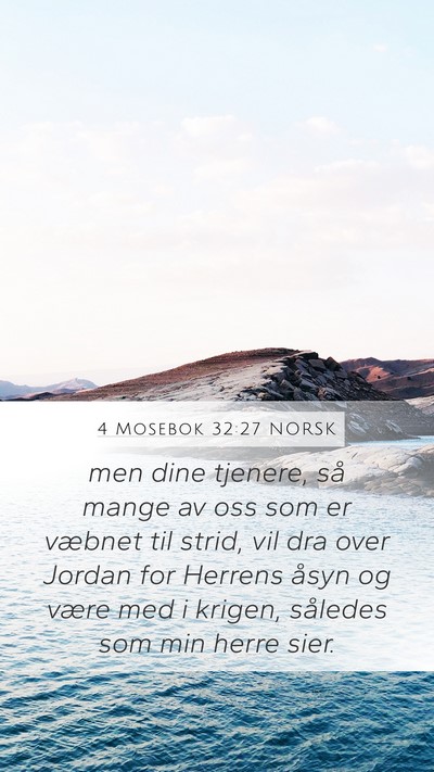 4 Mosebok 32:27 NORSK Mobile Phone Wallpaper - men dine tjenere, så mange av oss som er væbnet - Mobile Bible Verse Wallpaper