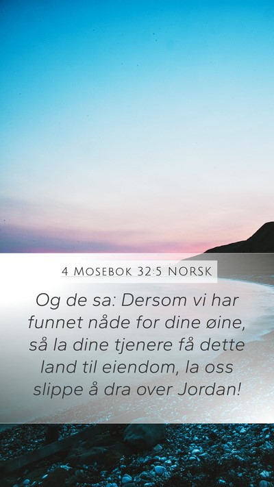4 Mosebok 32:5 NORSK Bible Verse Image