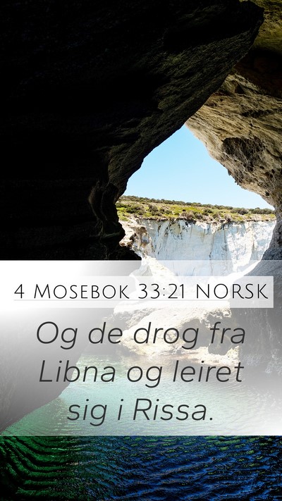 4 Mosebok 33:21 NORSK Mobile Phone Wallpaper - Og de drog fra Libna og leiret sig i - Mobile Bible Verse Wallpaper