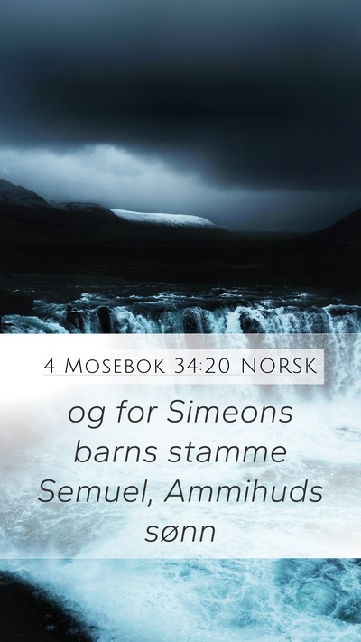 4 Mosebok 34:20 NORSK Mobile Phone Wallpaper - og for Simeons barns stamme Semuel, Ammihuds - Mobile Bible Verse Wallpaper
