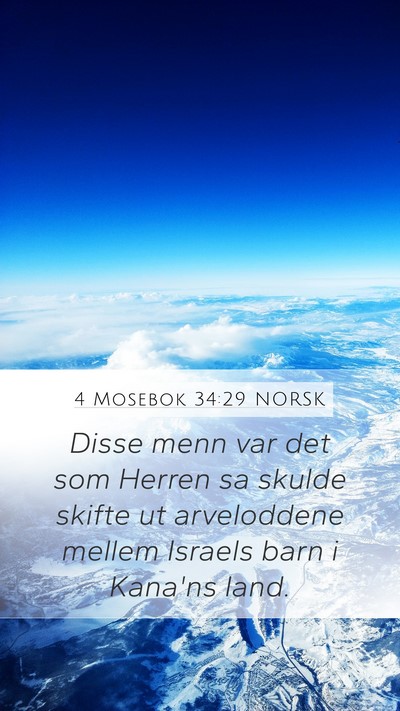 4 Mosebok 34:29 NORSK Mobile Phone Wallpaper - Disse menn var det som Herren sa skulde skifte ut - Mobile Bible Verse Wallpaper
