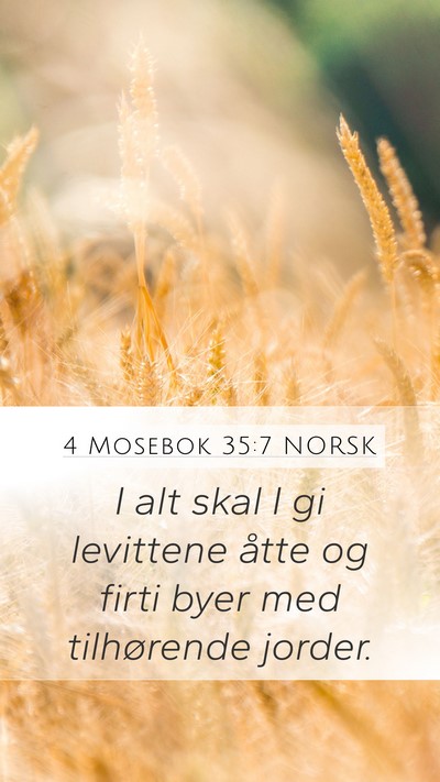 4 Mosebok 35:7 NORSK Mobile Phone Wallpaper - I alt skal I gi levittene åtte og firti byer med - Mobile Bible Verse Wallpaper