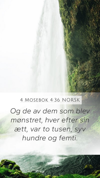 4 Mosebok 4:36 NORSK Mobile Phone Wallpaper - Og de av dem som blev mønstret, hver efter sin - Mobile Bible Verse Wallpaper
