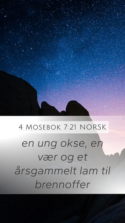 4 Mosebok 7:21 NORSK Mobile Phone Wallpaper - en ung okse, en vær og et årsgammelt lam til - Mobile Bible Verse Wallpaper