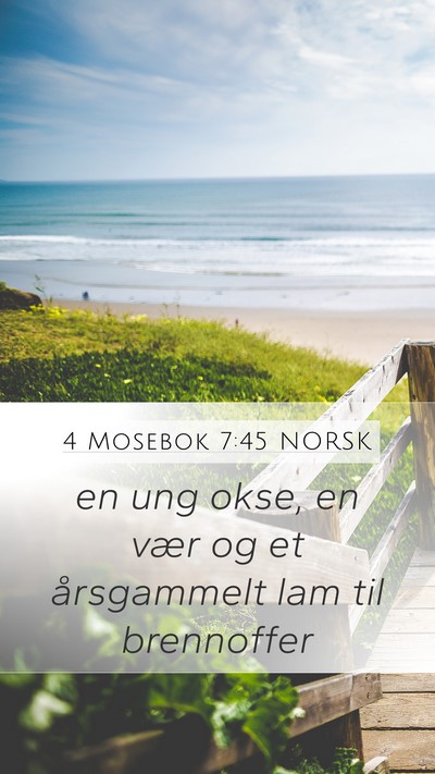4 Mosebok 7:45 NORSK Mobile Phone Wallpaper - en ung okse, en vær og et årsgammelt lam til - Mobile Bible Verse Wallpaper
