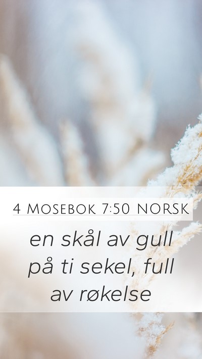 4 Mosebok 7:50 NORSK Mobile Phone Wallpaper - en skål av gull på ti sekel, full av - Mobile Bible Verse Wallpaper