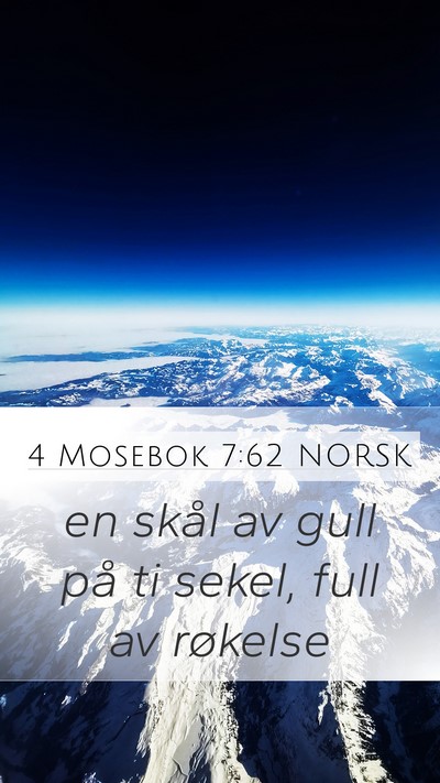 4 Mosebok 7:62 NORSK Mobile Phone Wallpaper - en skål av gull på ti sekel, full av - Mobile Bible Verse Wallpaper