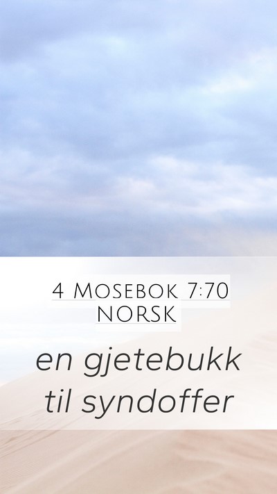 4 Mosebok 7:70 NORSK Mobile Phone Wallpaper - en gjetebukk til - Mobile Bible Verse Wallpaper