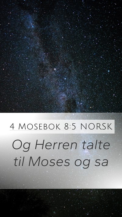 4 Mosebok 8:5 NORSK Mobile Phone Wallpaper - Og Herren talte til Moses og - Mobile Bible Verse Wallpaper