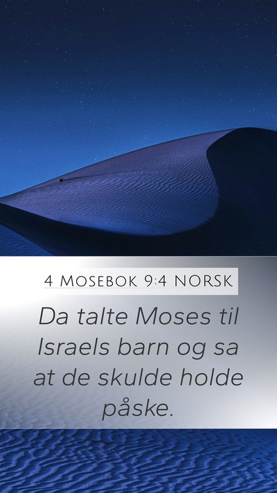 4 Mosebok 9:4 NORSK Mobile Phone Wallpaper - Da talte Moses til Israels barn og sa at de - Mobile Bible Verse Wallpaper