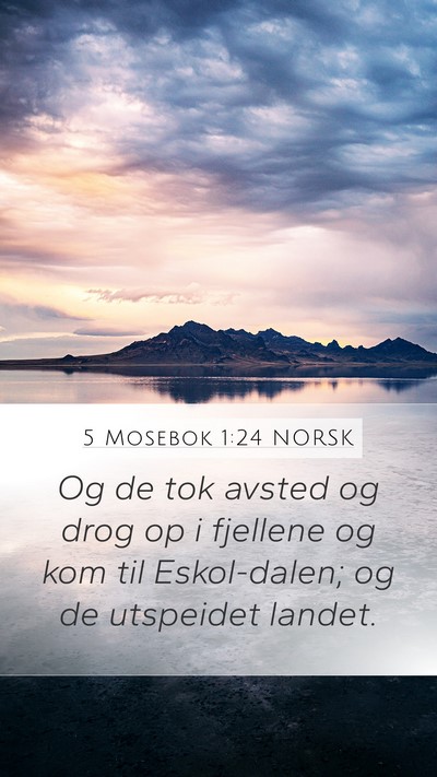 5 Mosebok 1:24 NORSK Bible Verse Image