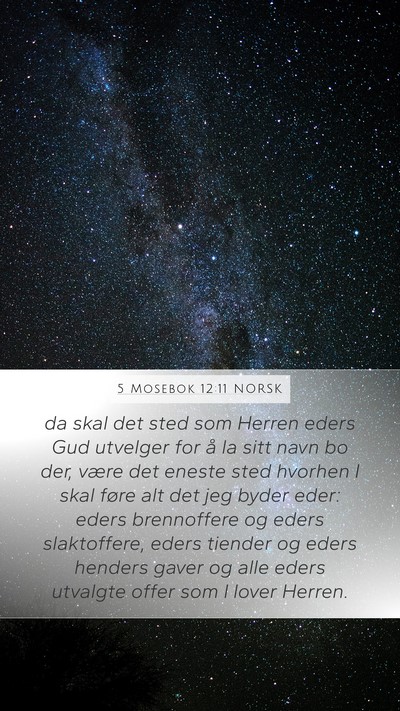 5 Mosebok 12:11 NORSK Bible Verse Image
