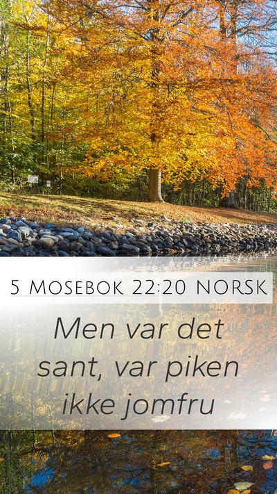 5 Mosebok 22:20 NORSK Mobile Phone Wallpaper - Men var det sant, var piken ikke - Mobile Bible Verse Wallpaper