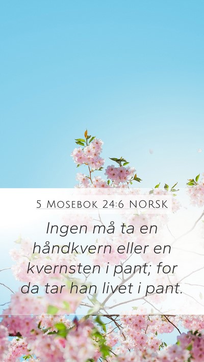 5 Mosebok 24:6 NORSK Bible Verse Image