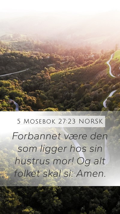 5 Mosebok 27:23 NORSK Mobile Phone Wallpaper - Forbannet være den som ligger hos sin hustrus - Mobile Bible Verse Wallpaper