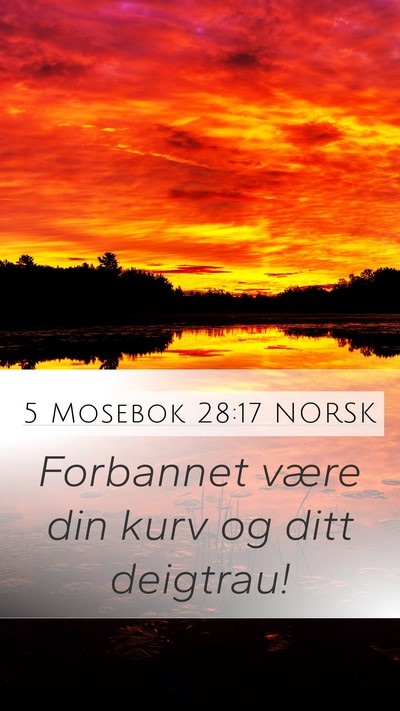 5 Mosebok 28:17 NORSK Mobile Phone Wallpaper - Forbannet være din kurv og ditt - Mobile Bible Verse Wallpaper