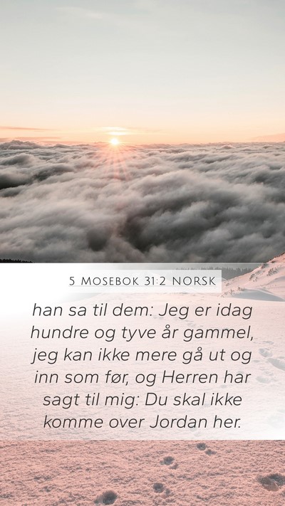 5 Mosebok 31:2 NORSK Bible Verse Image