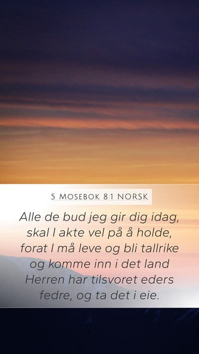 5 Mosebok 8:1 NORSK Bible Verse Image