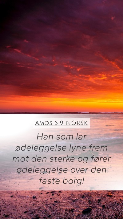 Amos 5:9 NORSK Bible Verse Image