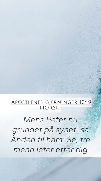 Apostlenes gjerninger 10:19 NORSK Bible Verse Image