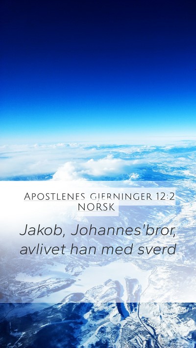 Apostlenes gjerninger 12:2 NORSK Bible Verse Image