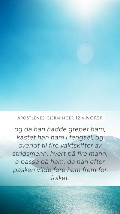 Apostlenes gjerninger 12:4 NORSK Bible Verse Image