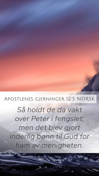 Apostlenes gjerninger 12:5 NORSK Bible Verse Image