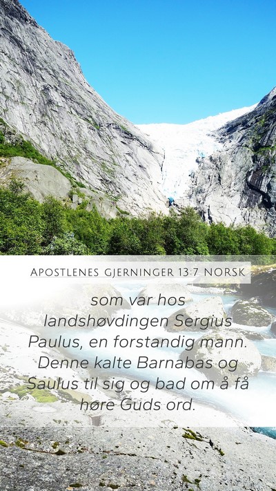 Apostlenes gjerninger 13:7 NORSK Mobile Phone Wallpaper - som var hos landshøvdingen Sergius Paulus, en - Mobile Bible Verse Wallpaper