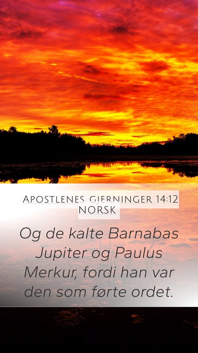 Apostlenes gjerninger 14:12 NORSK Mobile Phone Wallpaper - Og de kalte Barnabas Jupiter og Paulus Merkur, - Mobile Bible Verse Wallpaper