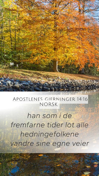 Apostlenes gjerninger 14:16 NORSK Bible Verse Image