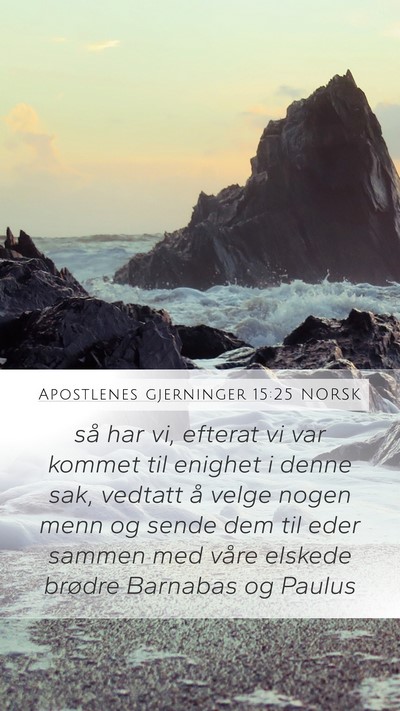 Apostlenes gjerninger 15:25 NORSK Bible Verse Image