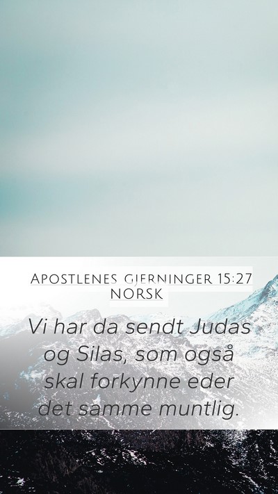 Apostlenes gjerninger 15:27 NORSK Bible Verse Image
