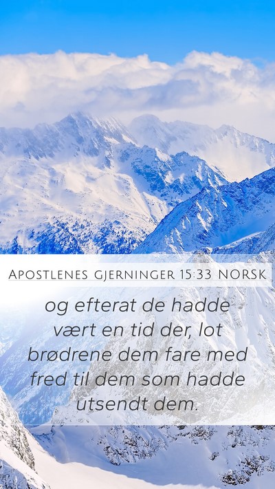 Apostlenes gjerninger 15:33 NORSK Mobile Phone Wallpaper - og efterat de hadde vært en tid der, lot - Mobile Bible Verse Wallpaper