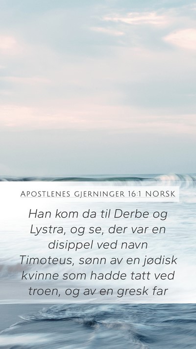Apostlenes gjerninger 16:1 NORSK Bible Verse Image