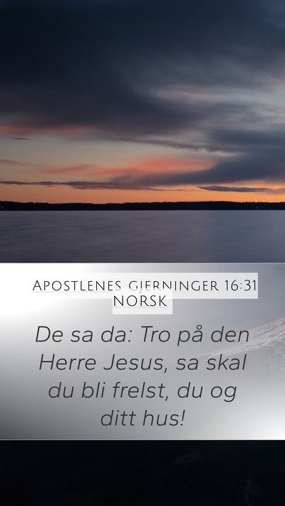 Apostlenes gjerninger 16:31 NORSK Bible Verse Image