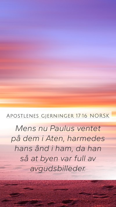 Apostlenes gjerninger 17:16 NORSK Bible Verse Image