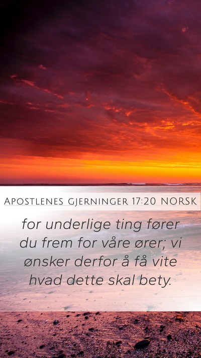 Apostlenes gjerninger 17:20 NORSK Bible Verse Image