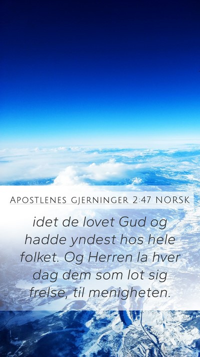 Apostlenes gjerninger 2:47 NORSK Bible Verse Image