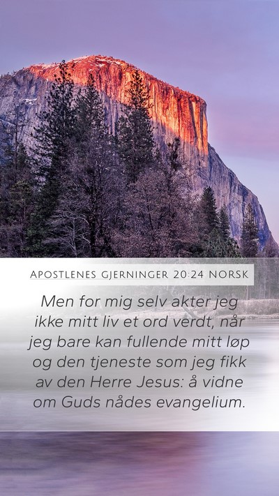 Apostlenes gjerninger 20:24 NORSK Bible Verse Image