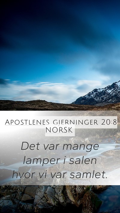 Apostlenes gjerninger 20:8 NORSK Bible Verse Image