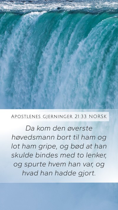 Apostlenes gjerninger 21:33 NORSK Bible Verse Image