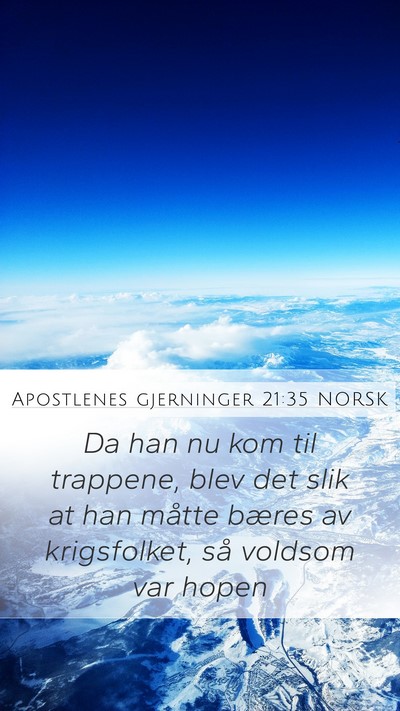 Apostlenes gjerninger 21:35 NORSK Bible Verse Image