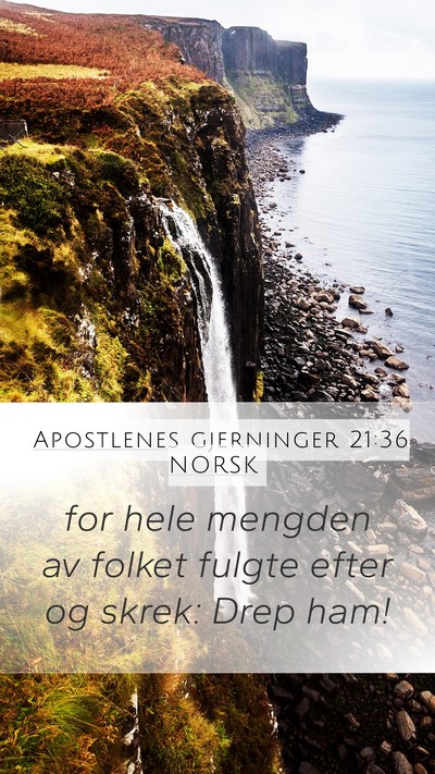 Apostlenes gjerninger 21:36 NORSK Bible Verse Image